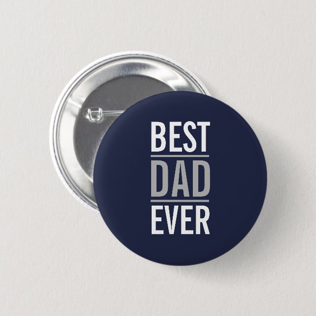 Best Dad Ever | Modern Navy Blue Button (Front & Back)