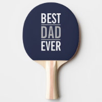 Best Dad Ever | Modern Navy Blue Ping Pong Paddle