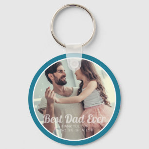Best Dad Ever Modern Photo and Message Keepsake Keychain