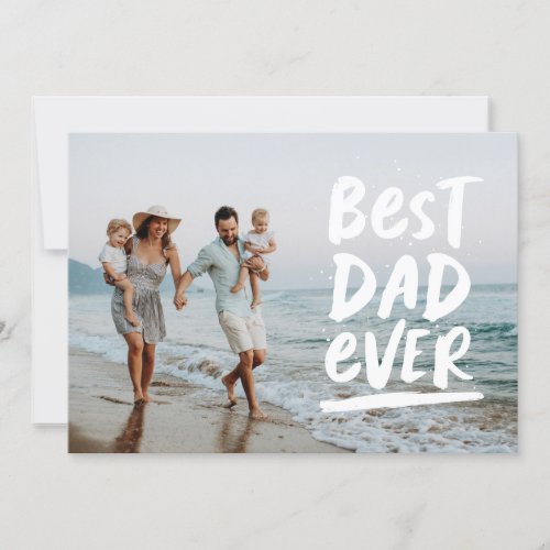 Best dad ever modern photo Fathers Day Card