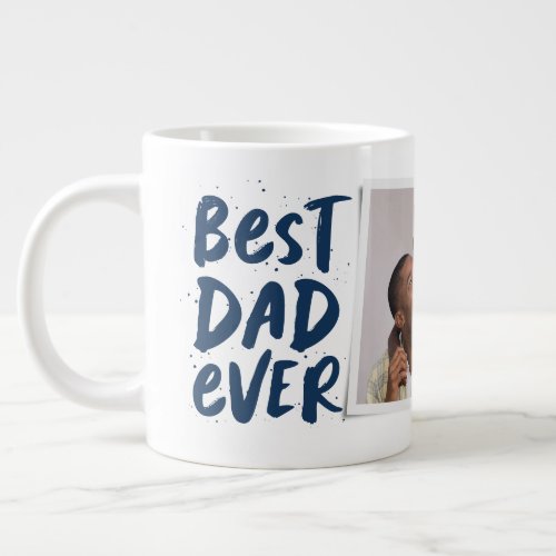 Best dad ever modern photo navy Fathers Day Giant Coffee Mug
