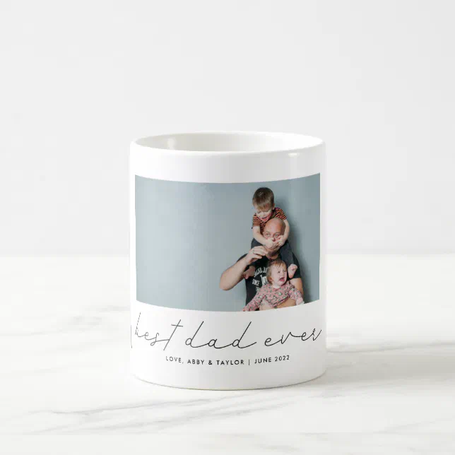 Dad Script Mug Best Dad Ever Modern Script Photo Coffee Mug | Zazzle
