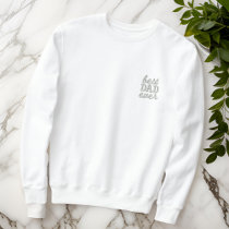 Best Dad Ever Modern Simple Monogram Typography  Embroidered Sweatshirt
