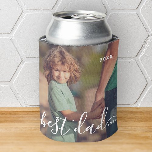 Best Dad Ever Modern Simple Playful Script Photo Can Cooler