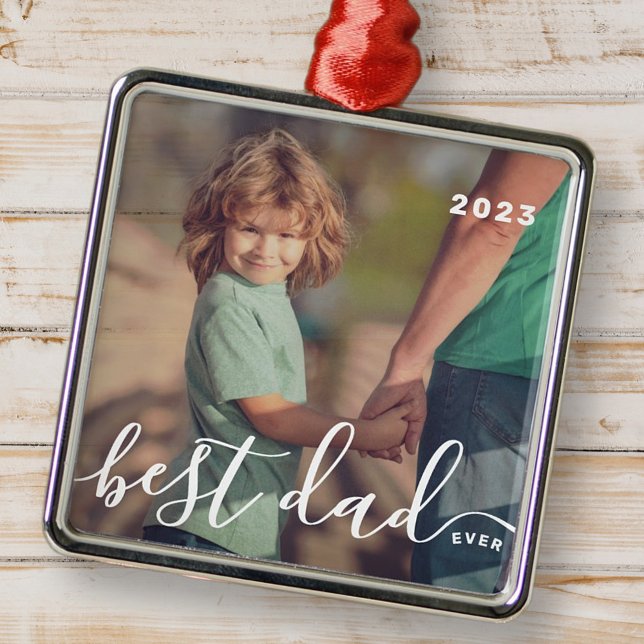 Best Dad Ever Modern Simple Playful Script Photo Metal Ornament (Creator Uploaded)