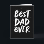 Best dad ever modern trendy black Father's Day Card<br><div class="desc">Best dad ever! This playful and cool card features modern lettering with "best dad ever" and "we love you" with room for custom text. There's also a two photo spots inside to make it extra personalized for that best dad in your life! Perfect for father's day, dad's birthday or a...</div>