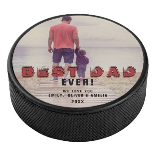 Best Dad Ever Modern Typography Full Photo Hockey Puck - Best Dad Ever Modern Typography Full Photo Hockey Puck. The text is a trendy black and red typography and overlays the full photo. Add your favorite photo and personalize the sweet message with your names and year. This modern custom and personalized hockey puck is a perfect keepsake gift for a dad or a new dad on Father`s Day or birthday.