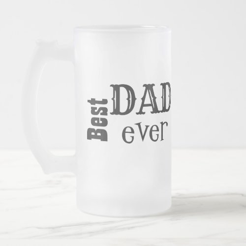 Best Dad Ever Monogram Bold Font Frosted Glass Beer Mug