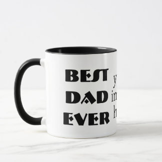 Best dad ever Mug