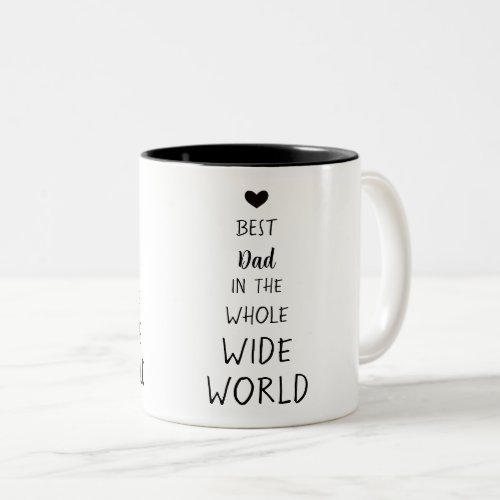 Best Dad Ever Mug_ Fathers Day Present  Two_Tone Coffee Mug