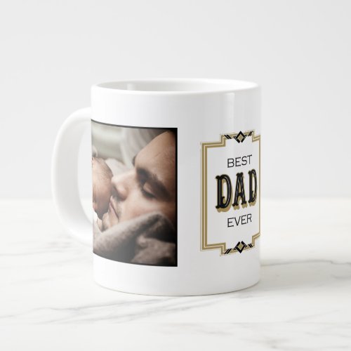 Best Dad Ever Multi_Photo Giant Coffee Mug
