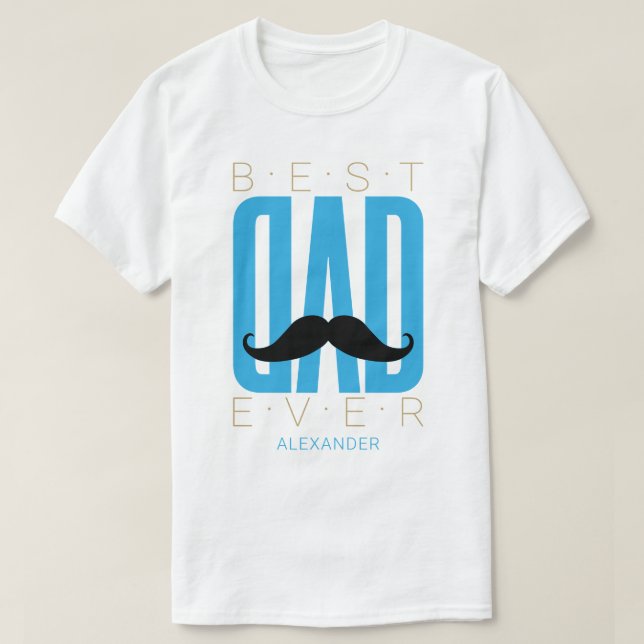 Best Dad Ever Mustache Blue Black Gold Custom Name T-Shirt (Design Front)