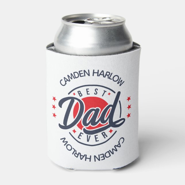 Best Dad Ever Name Red White Blue Can Cooler (Can Front)