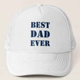 Best Dad Ever navy blue white modern typography Trucker Hat
