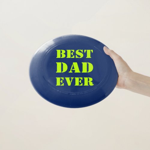 Best Dad Ever neon green typography Modern fun Wham_O Frisbee