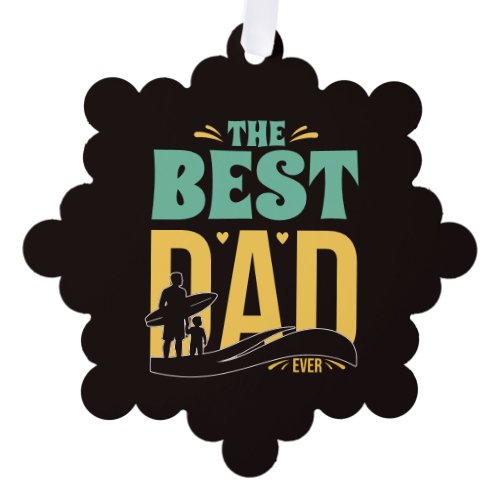Best Dad Ever Ornament Card