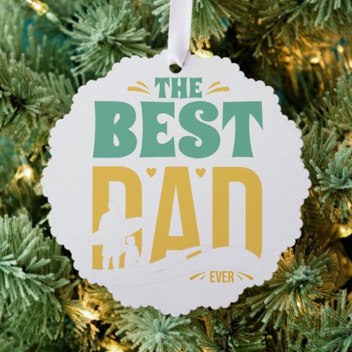 Best Dad Ever Ornament Card