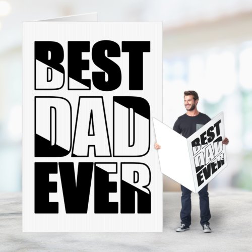 Best Dad Ever Oversized Fathers Day Card