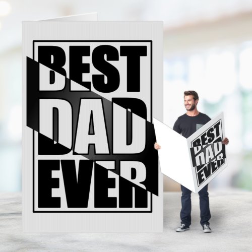 Best Dad Ever Oversized Fathers Day Card