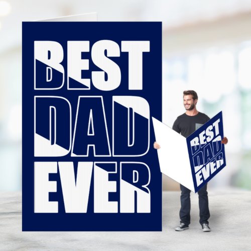 Best Dad Ever Oversized Fathers Day Card