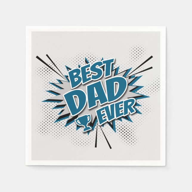 Best Dad Ever Paper Napkins (Front)