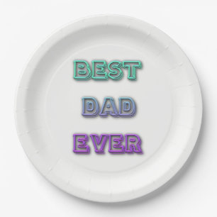 BEST DAD EVER Paper Plates 9"