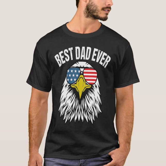 Best Dad Ever Patriotic Eagle Face USA Flag Father T-Shirt (Front)