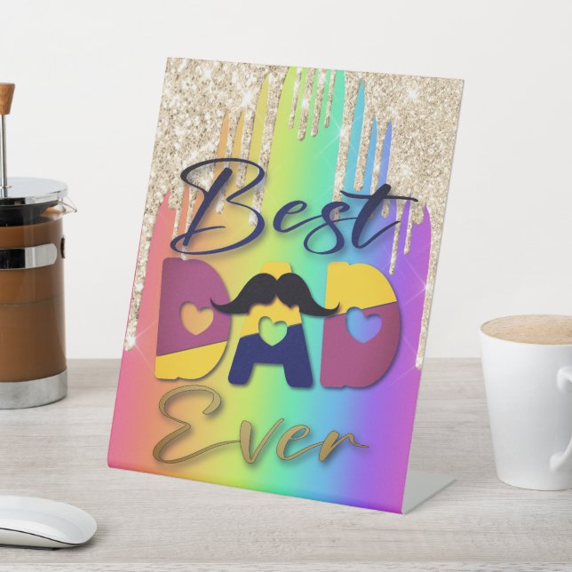 Best Dad Ever Pedestal Sign (In SItu)