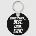 Best Dad Ever Personalize Black/White Father's Day Keychain