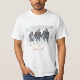 Best Dad Ever, Personalize Your Name, Photo T-Shi T-Shirt