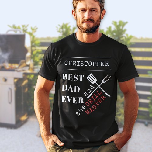 Best Dad Ever Personalized BBQ Grill Master T_Shirt