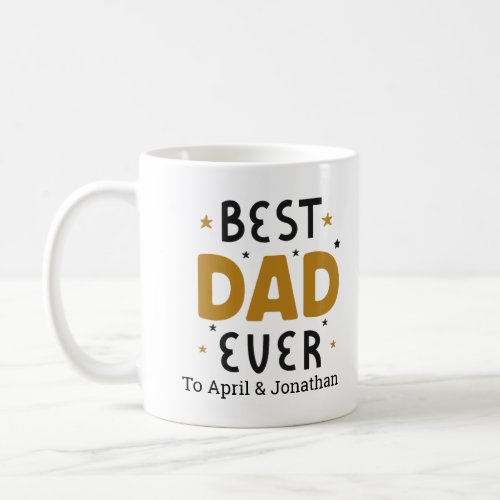 Best Dad Ever Personalized  Coffee Mug