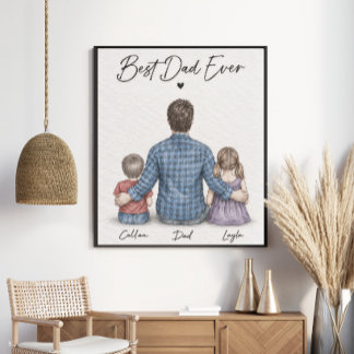Best Dad Ever Personalized Father & Kids Portrait Poster