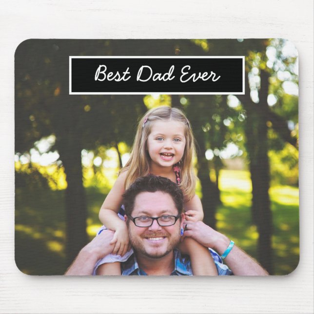 Best Dad Ever Personalized photo and text Mouse Pad (Front)