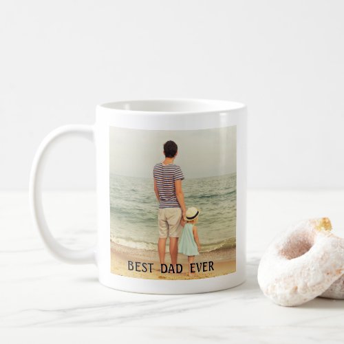 Best Dad Ever Personalized Photo  Coffee Mug