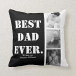 BEST DAD EVER Personalized Photo Collage Dad Gifts Throw Pillow BEST DAD EVER Personalized Photo Collage Dad Gifts Throw Pillow
