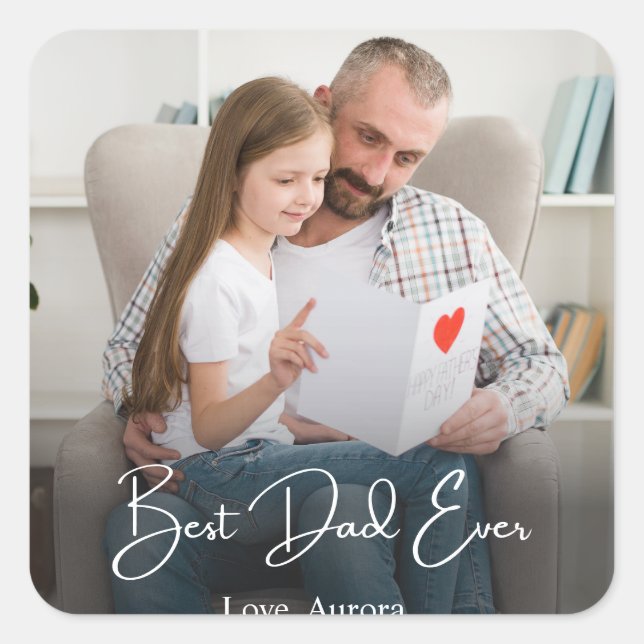 Best Dad Ever Personalized Photo Square Sticker (Front)