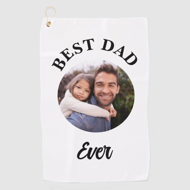 Best Dad Ever Personalized Photo Template Golf Towel (Front)