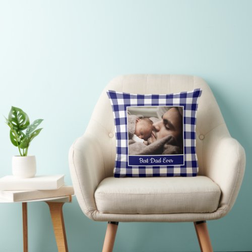 Best Dad Ever Photo Blue White Gingham Border Throw Pillow
