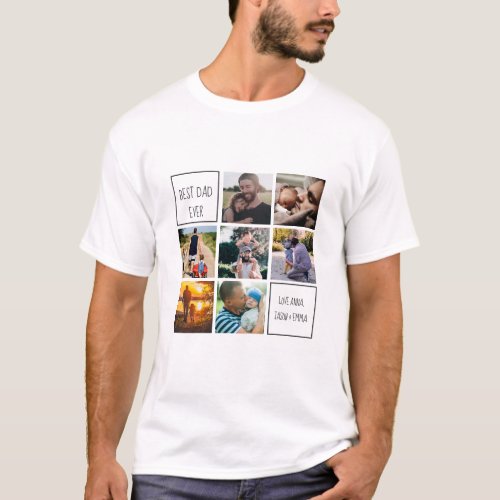 Best dad ever photo collage and text white T_Shirt