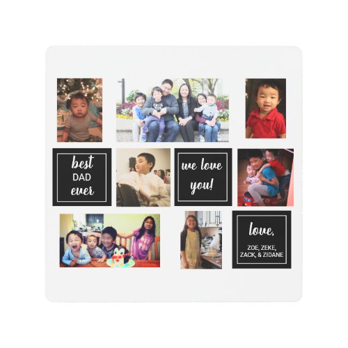 Best dad ever photo collage Father Gift Daddy Love Metal Print