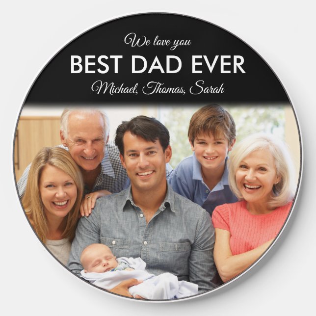 Best Dad Ever Photo Collage Fathers Day Wireless Charger (Front)