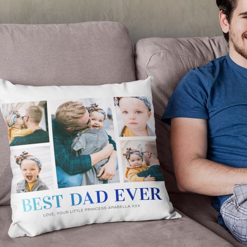 Best Dad Ever Photo Collage Throw Pillow
