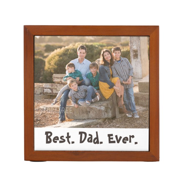Best Dad Ever Photo Desk Organizer (Front)