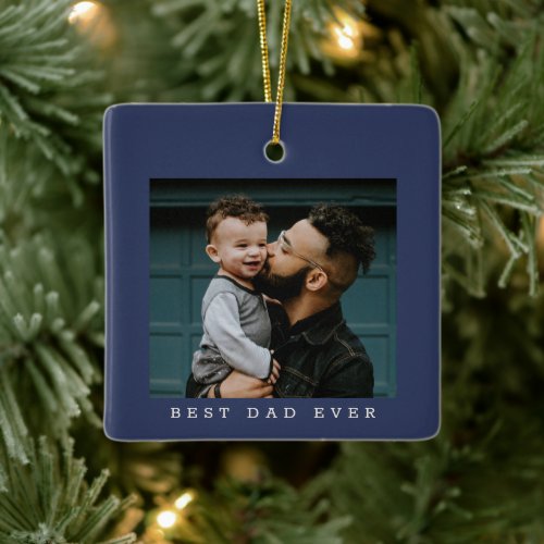 Best Dad Ever Photo Double Sided Navy Christmas  Ceramic Ornament