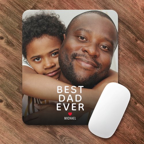 Best Dad Ever Photo Fathers Day Mouse Pad