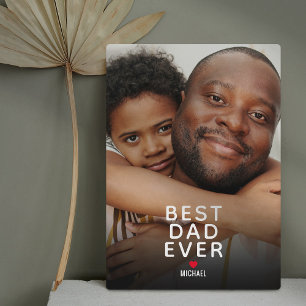 Best Dad Ever Photo Father's Day Plaque