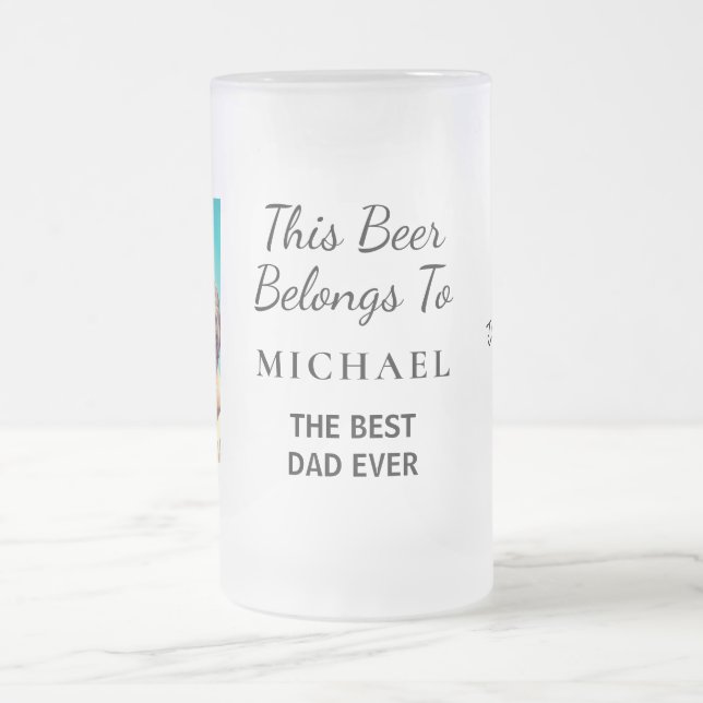 Best Dad Ever Photo Frosted Glass Beer Mug (Center)