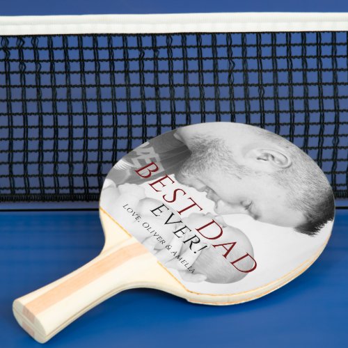 Best Dad Ever Photo Keepsake Fathers Day Ping Pong Paddle