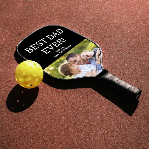 Best Dad EVER Photo Modern Fathers day Custom Pickleball Paddle